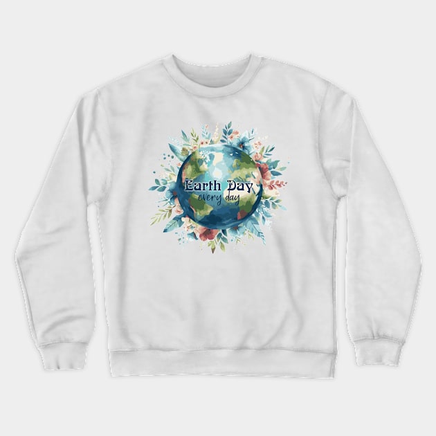 Earth Day Every Day Crewneck Sweatshirt by Heartsake